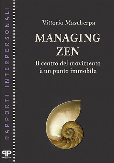 Managing Zen - Vittorio Mascherpa - Positive Press