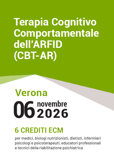 Terapia cognitivo comportamentale dell’ARFID (CBT-AR). Valutazione, formulazione clinica e trattamento evidence-based